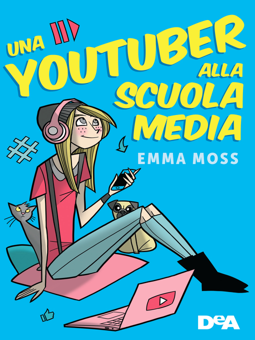 Title details for Una youtuber alla scuola media by Emma Moss - Available